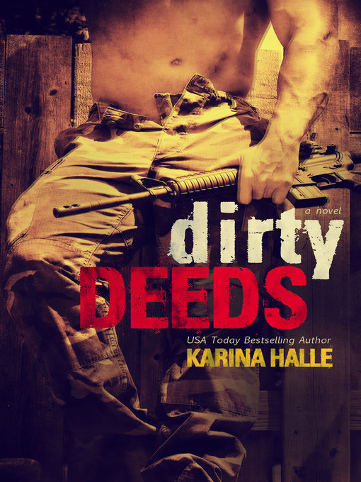 Title details for Dirty Deeds by Karina Halle - Available